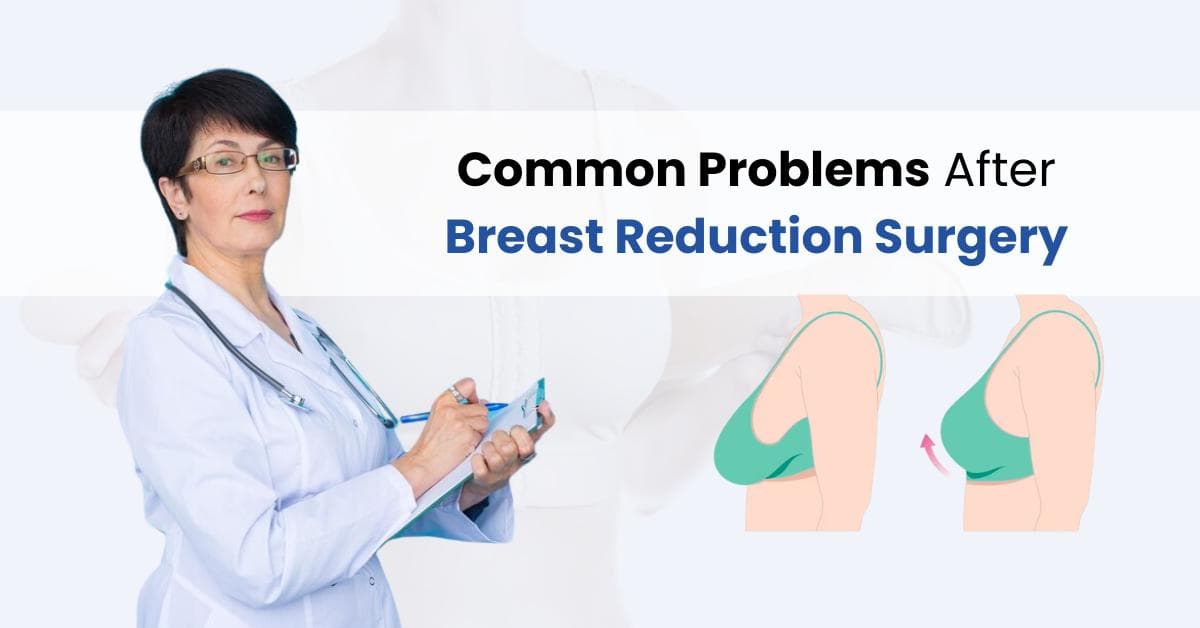 Problems After Breast Reduction Surgery